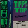 Tippy Top - Single album lyrics, reviews, download