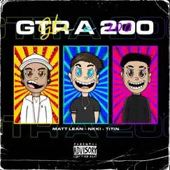 GTR a 200 (feat. Nkki & Titin.) Song Lyrics