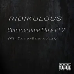 Summertime Flow Pt.2 (feat. DopexBoeyxUzzi) - Single by Phillip Mweemba album reviews, ratings, credits