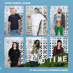 No Time (feat. PRINCE$$ ROSIE & Wiz Khalifa) - Single by Cheat Codes & DVBBS album reviews, ratings, credits
