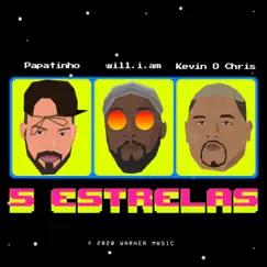 5 Estrelas - Single by Papatinho, will.i.am & MC Kevin O Chris album reviews, ratings, credits
