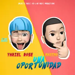 Una Oportunidad - Single by Maximo & Yariel Rose album reviews, ratings, credits