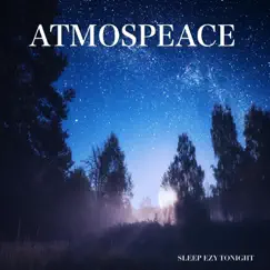 Atmospeace by Sleep Ezy Tonight album reviews, ratings, credits