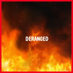 Deranged - Single by YoungActionRap album reviews, ratings, credits