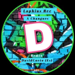 A Changues EP by Lophius Rec album reviews, ratings, credits