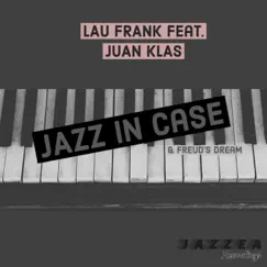 Jazz In Case (Remastered) - Single by Juan Klas & Lau Frank album reviews, ratings, credits