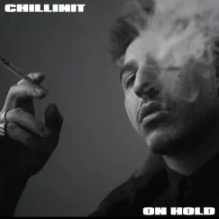 On Hold - Single by Chillinit album reviews, ratings, credits