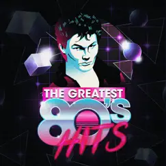 The Greatest 80's Hits by Various Artists album reviews, ratings, credits