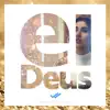 Ei, Deus - Single album lyrics, reviews, download
