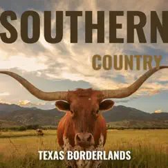 Southern Country - Texas Borderlands, Guitar Ballad by Country album reviews, ratings, credits