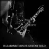 Harmonic Minor Guitar Solo - Single album lyrics, reviews, download