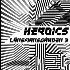 Länsmansgården 3 - EP by Heroics album reviews, ratings, credits