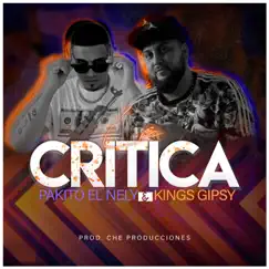 La Critica - Single by Kings Gipsy & Pakito El Nely album reviews, ratings, credits