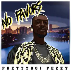 No Favors by Prettyboi Pezzy album reviews, ratings, credits