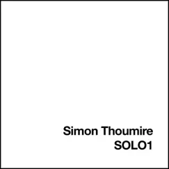 Solo1 by Simon Thoumire album reviews, ratings, credits