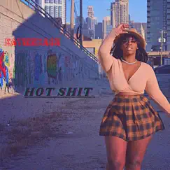 Hot Shit - Single by Katieekash album reviews, ratings, credits