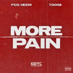 More Pain (feat. Toosii) - Single by FCG Heem album reviews, ratings, credits
