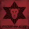 Thicker Than Blood album lyrics, reviews, download