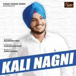 Kali Nagni - Single by Manpreet Sra album reviews, ratings, credits