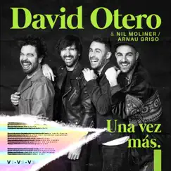 Una Vez Más - Single by David Otero, Nil Moliner & Arnau Griso album reviews, ratings, credits