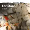 For Stone (West), Pt. 1 - Single album lyrics, reviews, download