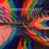 Starbright Baby - Single album lyrics, reviews, download