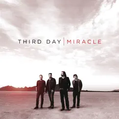 Miracle by Third Day album reviews, ratings, credits