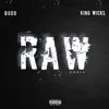 RAW (feat. King Wicks) [Remix] - Single album lyrics, reviews, download