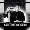 Nadie Tiene Que Saber (feat. Farruko) song lyrics