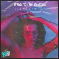 What's the Reason - Single by Ella Doherty album reviews, ratings, credits