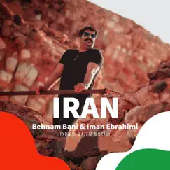 Iran (feat. Iman Ebrahimi) - Single by Behnam Bani album reviews, ratings, credits