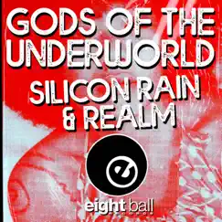 Gods of the Underworld - EP (Silicon Rain - Realm REMASTERED 2021) by Gods of the Underworld, Jahkey B & Jaymz Nylon album reviews, ratings, credits