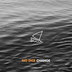 Change by No Dice album reviews, ratings, credits