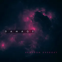 Damage - Single by Brandon Gregory album reviews, ratings, credits