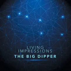 The Big Dipper by Living Impressions album reviews, ratings, credits