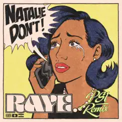Natalie Don’t (PS1 Remix) - Single by RAYE album reviews, ratings, credits