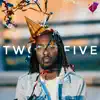 TwoFive - EP album lyrics, reviews, download