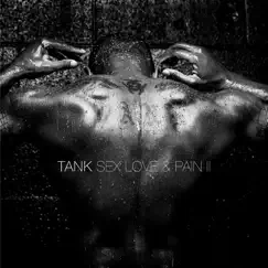 Sex Love & Pain II by Tank album reviews, ratings, credits