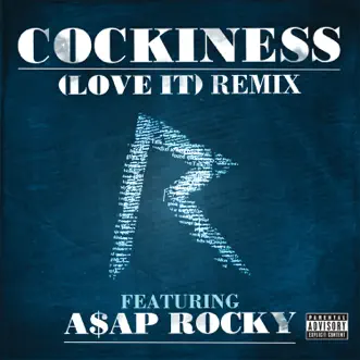 Cockiness (Love It) [Remix] (feat. A$AP Rocky) - Single by Rihanna album download