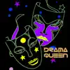 Drama Queen - Single album lyrics, reviews, download