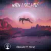 When I Fall I Fly (feat. PAUL!NE) - Single album lyrics, reviews, download