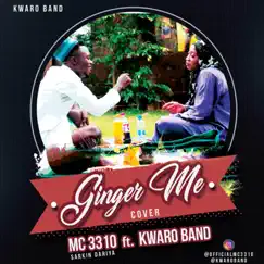 Ginger Me (feat. Kwaroband) [COVER] Song Lyrics