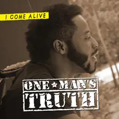 One Man's Truth by I Come Alive album reviews, ratings, credits