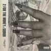2 For the Money (feat. Soduh) - Single album lyrics, reviews, download