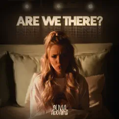 Are We There? - Single by Olivia Addams album reviews, ratings, credits