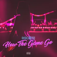 How the Game Go - Single by Discrete album reviews, ratings, credits