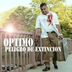 Peligro De Extinción - Single by Optimo album reviews, ratings, credits