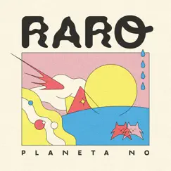 Raro - EP by Planeta No album reviews, ratings, credits