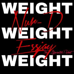 Weight (feat. EssJay the AfrocentricRachet) - Single by Nur-D album reviews, ratings, credits