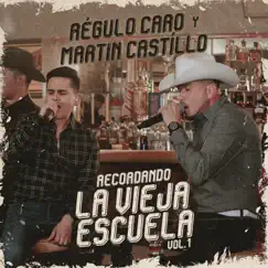 Recordando La Vieja Escuela, Vol. 1 - EP by Martín Castillo & Régulo Caro album reviews, ratings, credits
